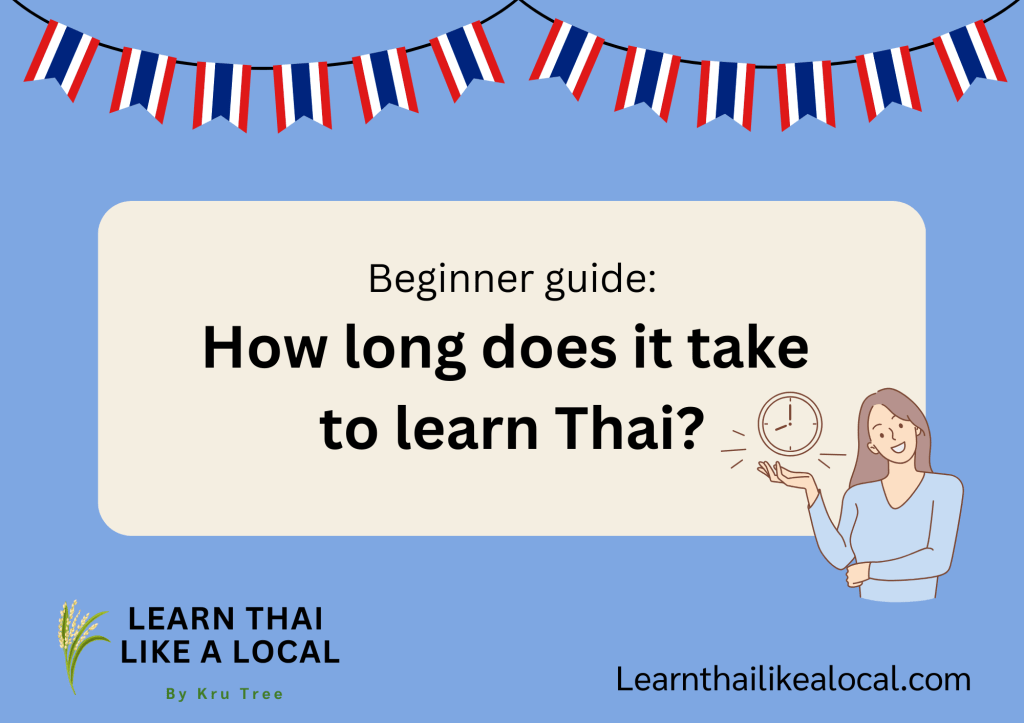 How long does it take to learn&nbsp;Thai?