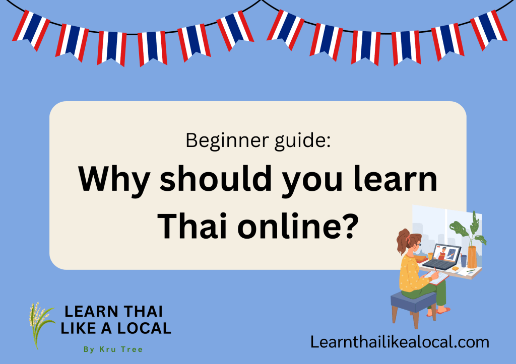 Why should you learn Thai&nbsp;online?