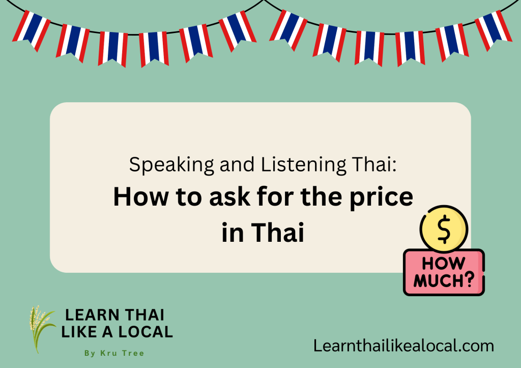 How to ask for the price in&nbsp;Thai