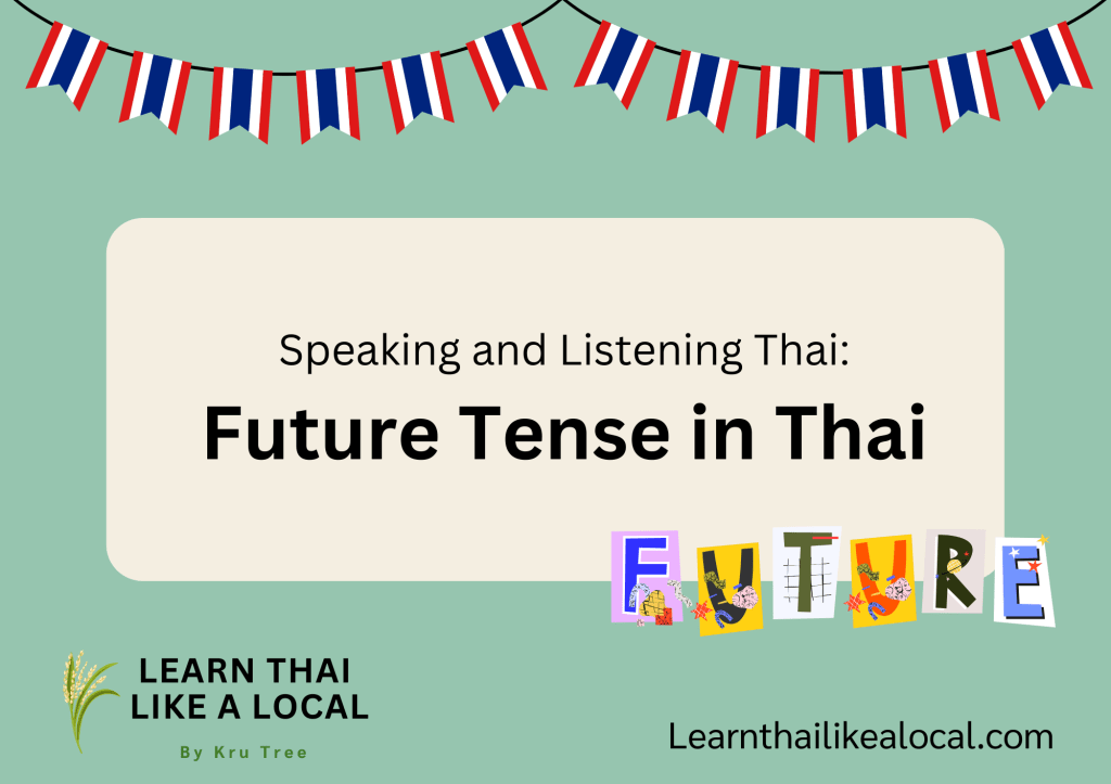 Future Tense in&nbsp;Thai